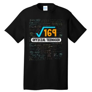 Square Root Of 169 13 Years Old Teenager Birthday Tall T-Shirt