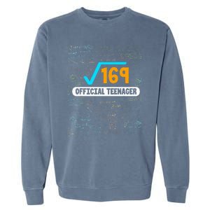 Square Root Of 169 13 Years Old Teenager Birthday Garment-Dyed Sweatshirt