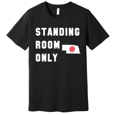 Standing Room Only Volleyball Premium T-Shirt