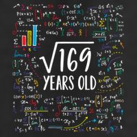Square Root Of 169 13th Birthday Gift 13 Year Old Gifts Math Bday Gift Trucker Hat