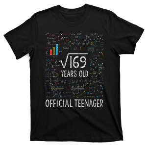 Square Root Of 169 13 Years Old Of.ficial Teenager Birthday T-Shirt