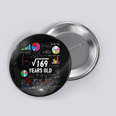 Square Root Of 169 13th Birthday 13 Year Old Math Nerd Button