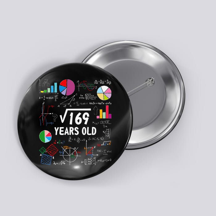 Square Root Of 169 13th Birthday 13 Year Old Math Nerd Button