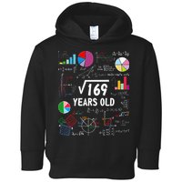 Square Root Of 169 13th Birthday 13 Year Old Math Nerd Toddler Hoodie