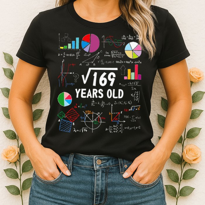 Square Root Of 169 13th Birthday 13 Year Old Math Nerd Womens T-Shirt