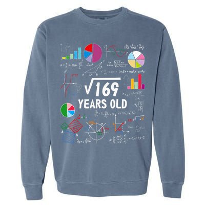 Square Root Of 169 13th Birthday 13 Year Old Math Nerd Garment-Dyed Sweatshirt