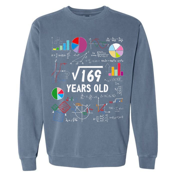 Square Root Of 169 13th Birthday 13 Year Old Math Nerd Garment-Dyed Sweatshirt