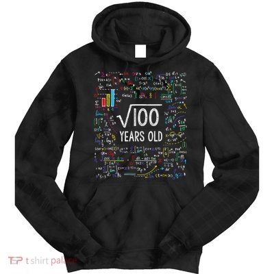 Square Root Of 100 10th Birthday 10 Year Old Gifts Math Bday Tie Dye Hoodie