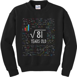 Square Root Of 81 9th Birthday 9 Year Old Gifts Math Bday Kids Sweatshirt