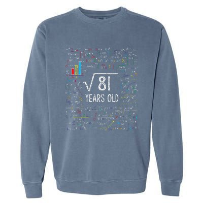 Square Root Of 81 9th Birthday 9 Year Old Gifts Math Bday Garment-Dyed Sweatshirt