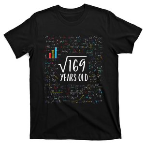 Square Root Of 169 13th Birthday 13 Year Old Gifts Math Bday T-Shirt