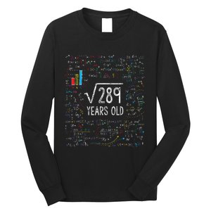 Square Root Of 289 17th Birthday 17 Year Old Gifts Math Bday Long Sleeve Shirt