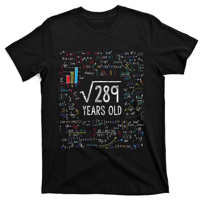 Square Root Of 289 17th Birthday 17 Year Old Gifts Math Bday T-Shirt