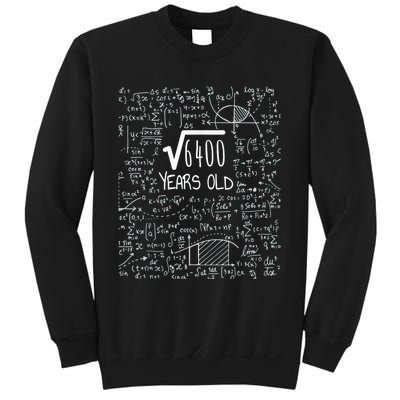 Square Root of 6400: 80 Years Old - 80th Birthday Sweatshirt