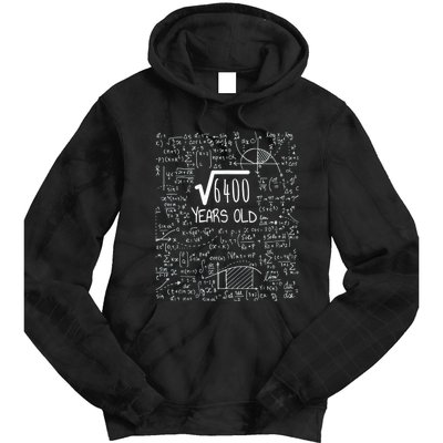 Square Root of 6400: 80 Years Old - 80th Birthday Tie Dye Hoodie