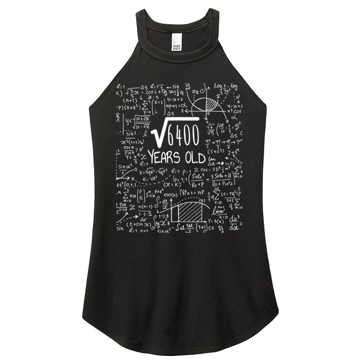 Square Root of 6400: 80 Years Old - 80th Birthday Women's Perfect Tri Rocker Tank