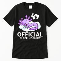 Sleepolotl Relaxolotl Offic.ial Sleepingclothes Axolotl O.fficial Sleeping Outfit Pyjamas Amazon Tall T-Shirt