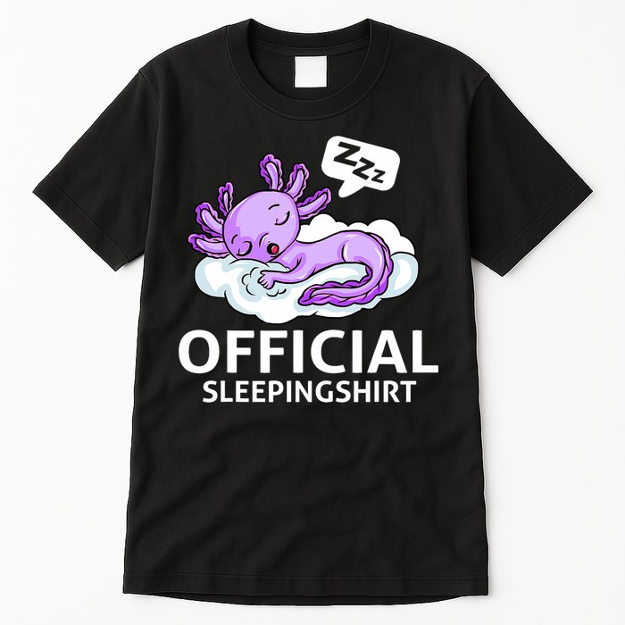 Sleepolotl Relaxolotl Offic.ial Sleepingclothes Axolotl O.fficial Sleeping Outfit Pyjamas Amazon Tall T-Shirt