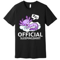 Sleepolotl Relaxolotl Offic.ial Sleepingclothes Axolotl O.fficial Sleeping Outfit Pyjamas Amazon Premium T-Shirt