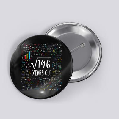 Square Root Of 196 14th Birthday 14 Year Old Gifts Math Bday Button