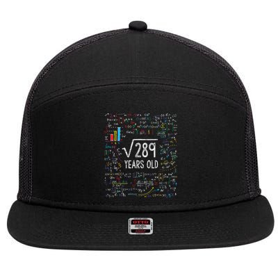 Square Root Of 289 17th Birthday 17 Year Old Gifts Math Bday 7 Panel Mesh Trucker Snapback Hat