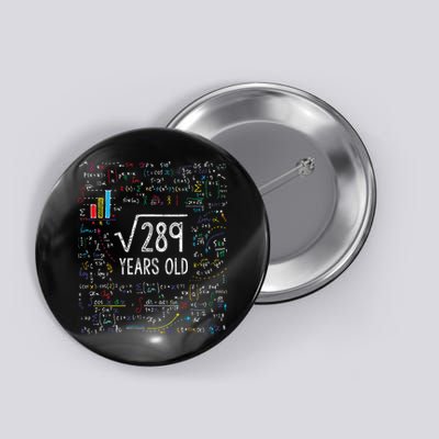 Square Root Of 289 17th Birthday 17 Year Old Gifts Math Bday Button