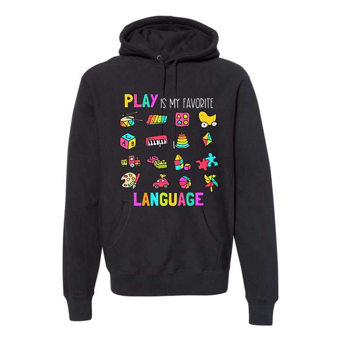 Speech Rapy Play Is My Favorite Language Slp Rapist Premium Hoodie