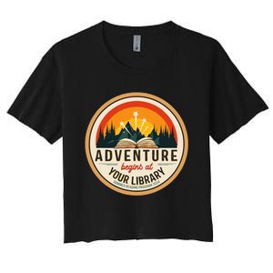 Summer Reading Program 2024 Adventure Begins At Your Library Women's Crop Top Tee