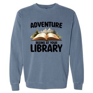 Summer Reading Program 2024 Adventure Begins At Your Library Gift Garment-Dyed Sweatshirt