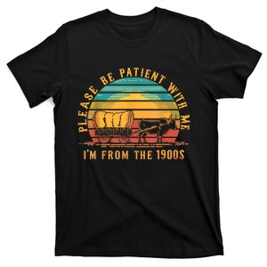 Sunset Retro Please Be Patient With Me Im From The 1900s Gift T-Shirt