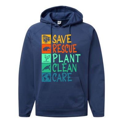 Save Rescue Plant Clean Care Animal Nature Recycle Earth Day Gift Performance Fleece Hoodie