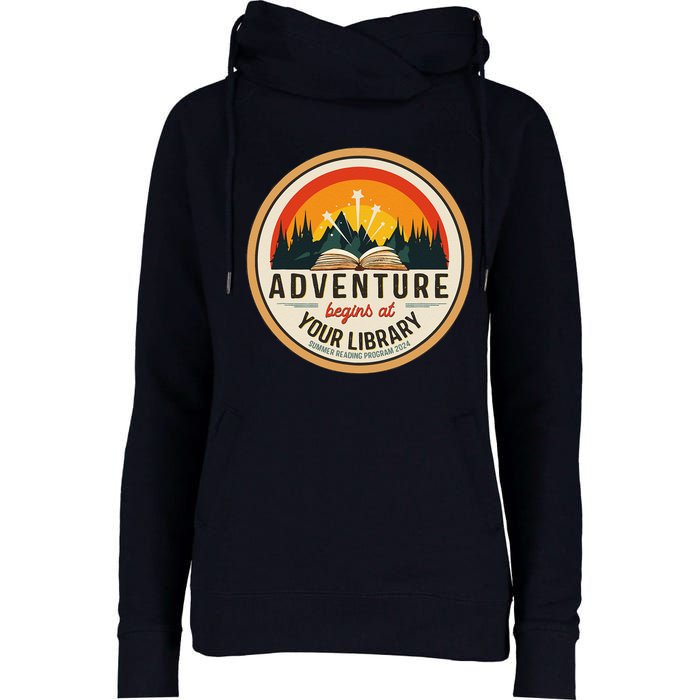 Summer Reading Program 2024 Adventure Begins At Your Library Womens Funnel Neck Pullover Hood