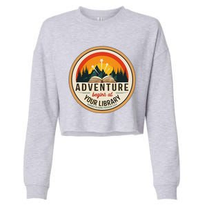 Summer Reading Program 2024 Adventure Begins At Your Library Cropped Pullover Crew