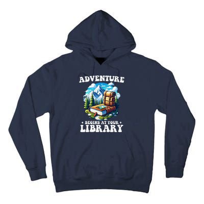 Summer Reading Program 2024 Adventure Begins At Your Library Tall Hoodie