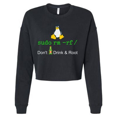 Sudo Rm Rf Dont Drink And Root Linux Cropped Pullover Crew