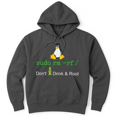 Sudo Rm Rf Dont Drink And Root Linux Hoodie
