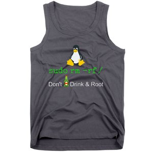 Sudo Rm Rf Dont Drink And Root Linux Tank Top