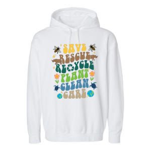 Save Rescue Recycle Plant Clean Care Earth Day Garment-Dyed Fleece Hoodie