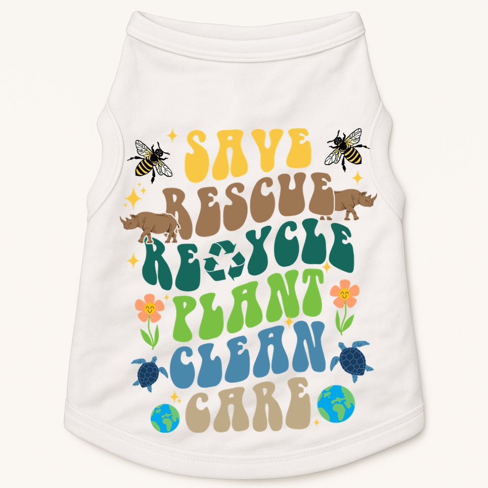 Save Rescue Recycle Plant Clean Care Earth Day Doggie Tank