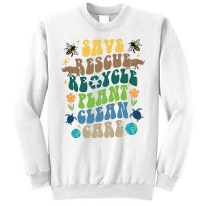 Save Rescue Recycle Plant Clean Care Earth Day Sweatshirt