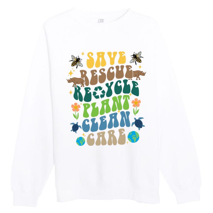 Save Rescue Recycle Plant Clean Care Earth Day Premium Crewneck Sweatshirt