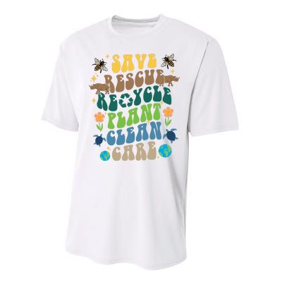 Save Rescue Recycle Plant Clean Care Earth Day Performance Sprint T-Shirt