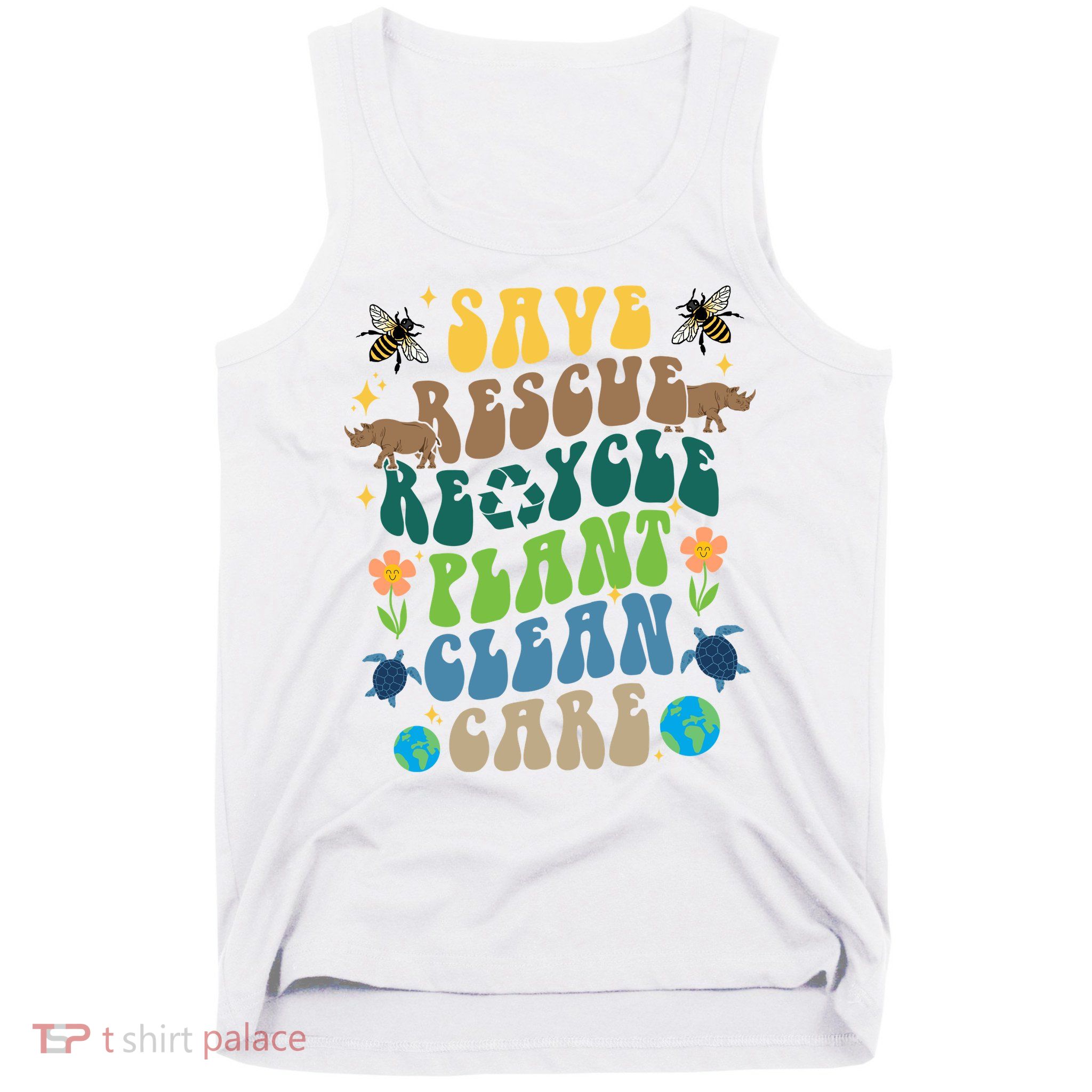 Save Rescue Recycle Plant Clean Care Earth Day Tank Top