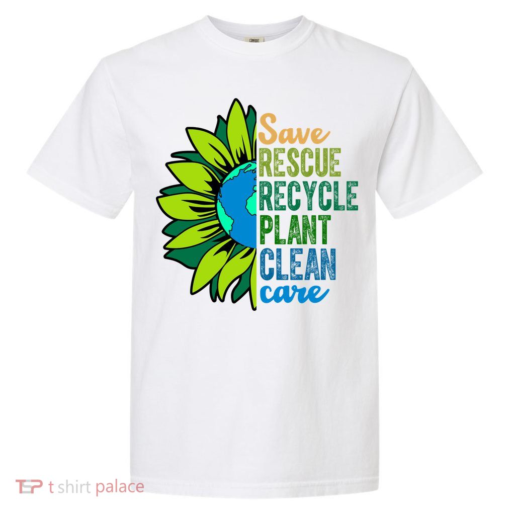 Save Rescue Recycle Plant Clean Care Earth Day Garment-Dyed Heavyweight T-Shirt