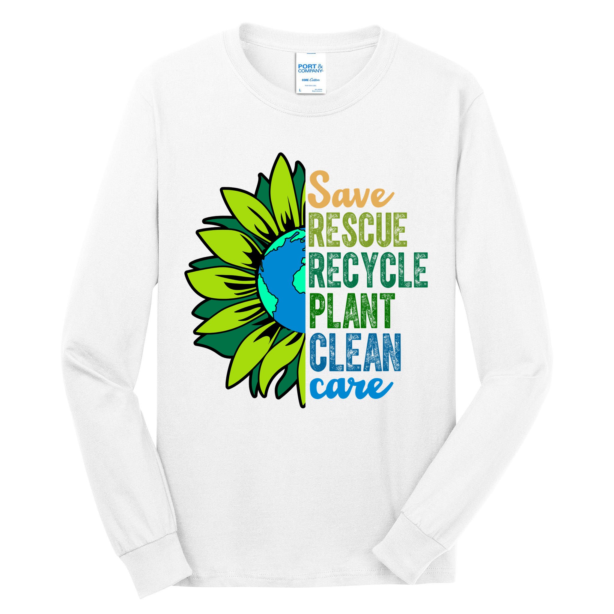 Save Rescue Recycle Plant Clean Care Earth Day Tall Long Sleeve T-Shirt