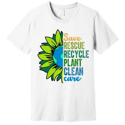 Save Rescue Recycle Plant Clean Care Earth Day Premium T-Shirt