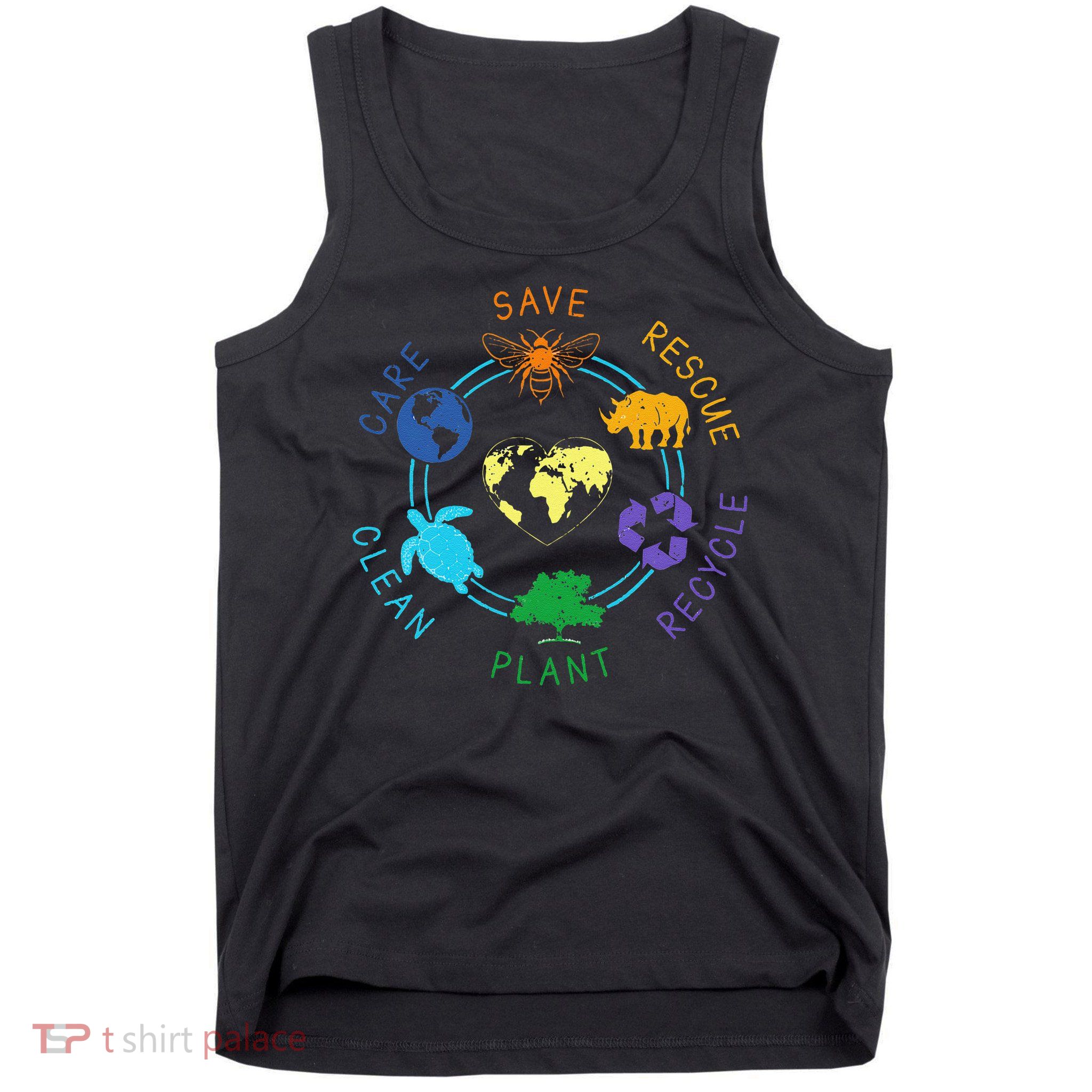 Save rescue recycle plant clean care Earth Day Tank Top