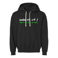 Sudo Rm Rf Linux, Programmer, Engineer, Opensource Garment-Dyed Fleece Hoodie