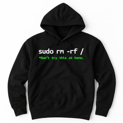 Sudo Rm Rf Linux, Programmer, Engineer, Opensource Hoodie