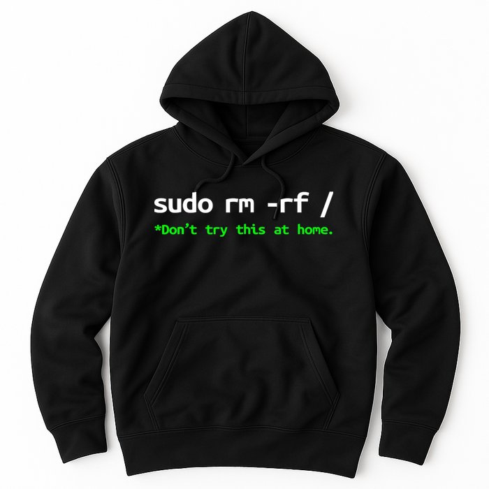 Sudo Rm Rf Linux, Programmer, Engineer, Opensource Hoodie
